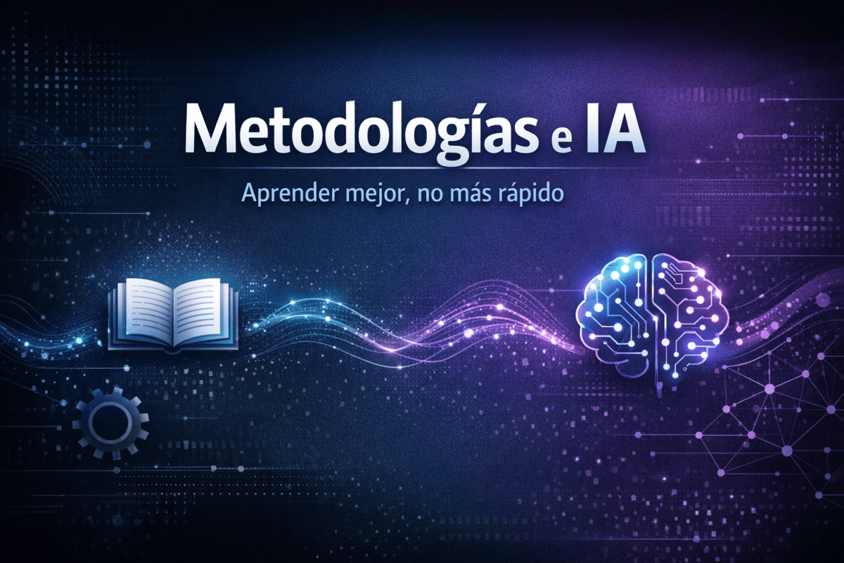 Metodologías de aprendizaje e Inteligencia artificial: aprender mejor, no más&nbsp;rápido